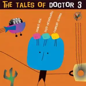 The tales of Doctor 3