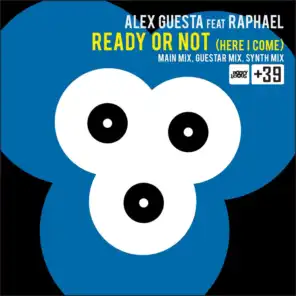 Ready or Not (Here I Come) (Guestar Mix)