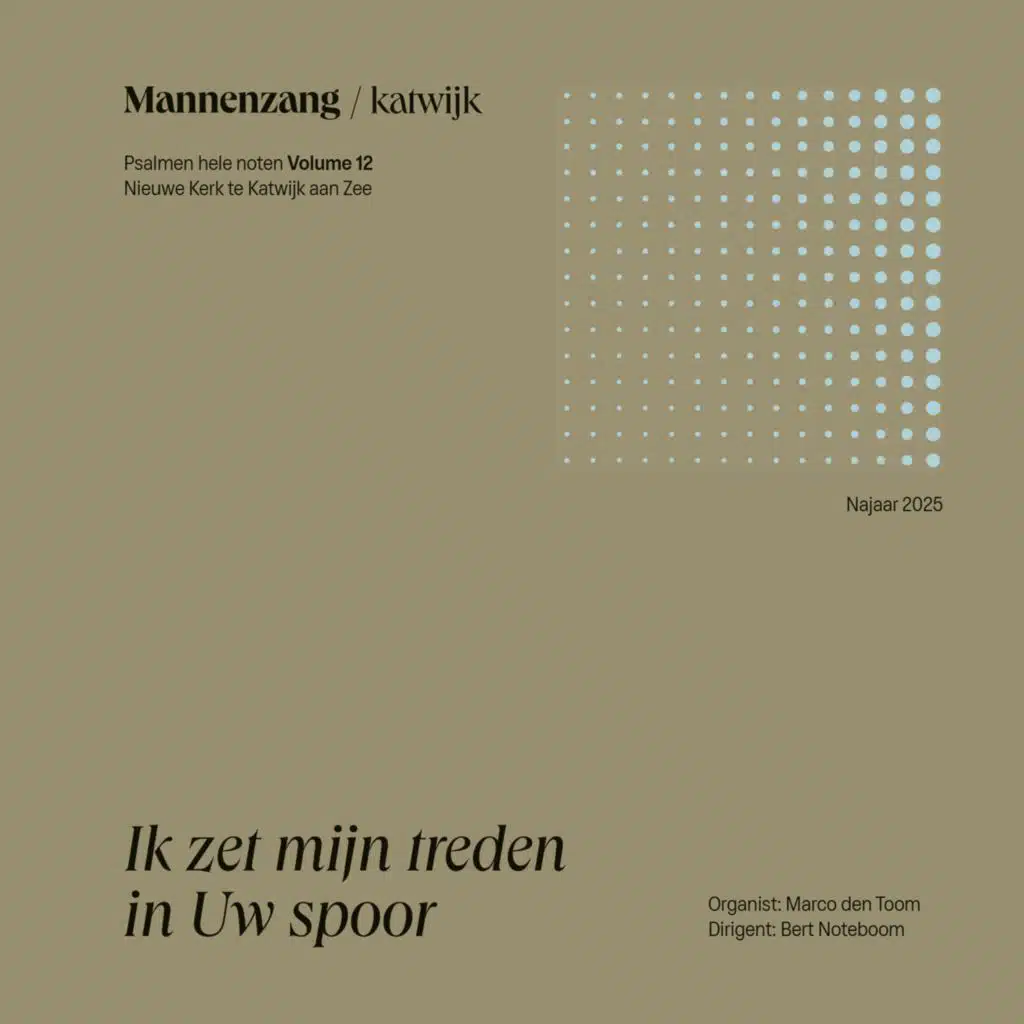 Ik zet mijn treden in Uw spoor | Vol. 12 | Mannenzang Katwijk (feat. Bert Noteboom & Marco den Toom)