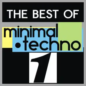The Best of Minimal Techno, Vol. 1