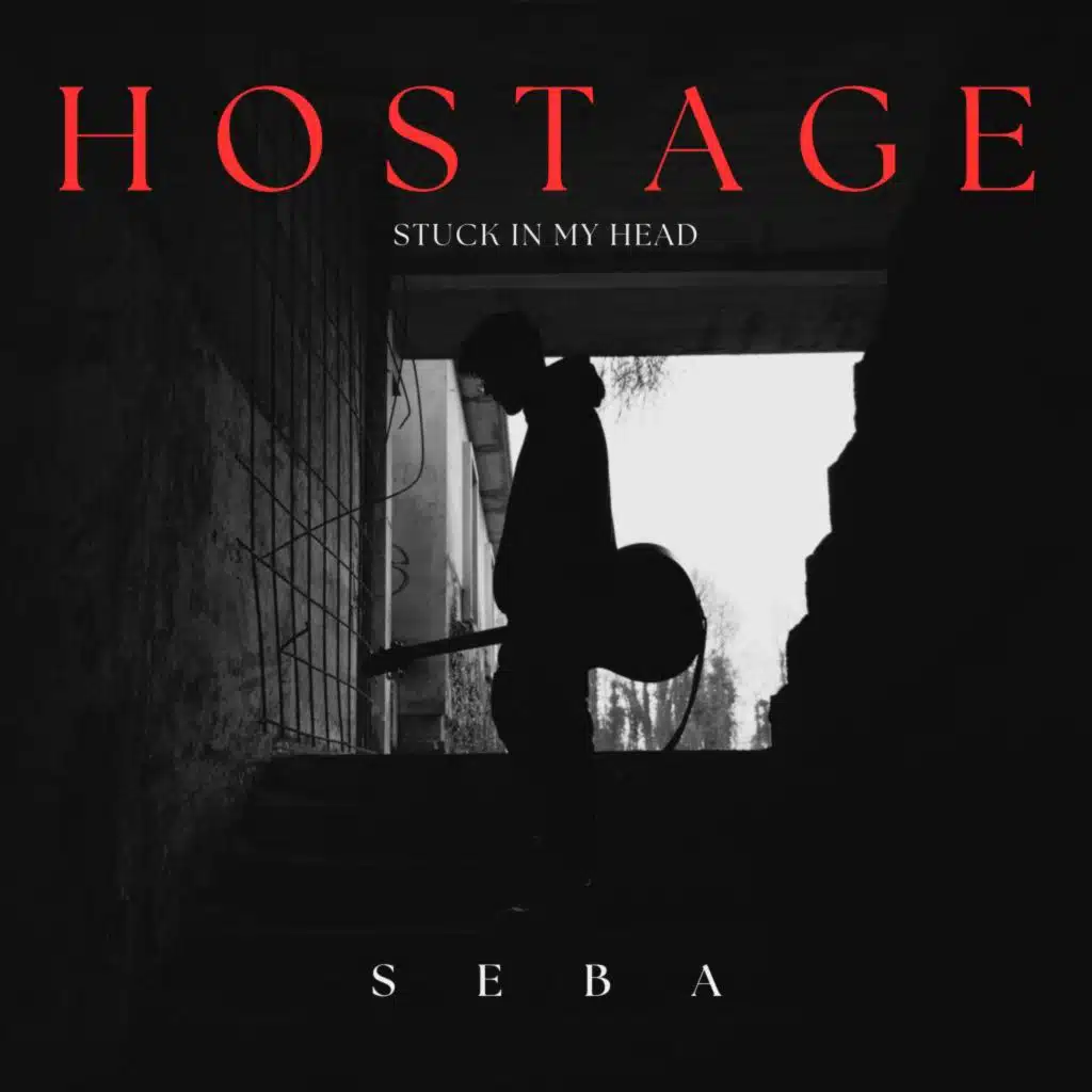 Hostage, Stuck in My Head