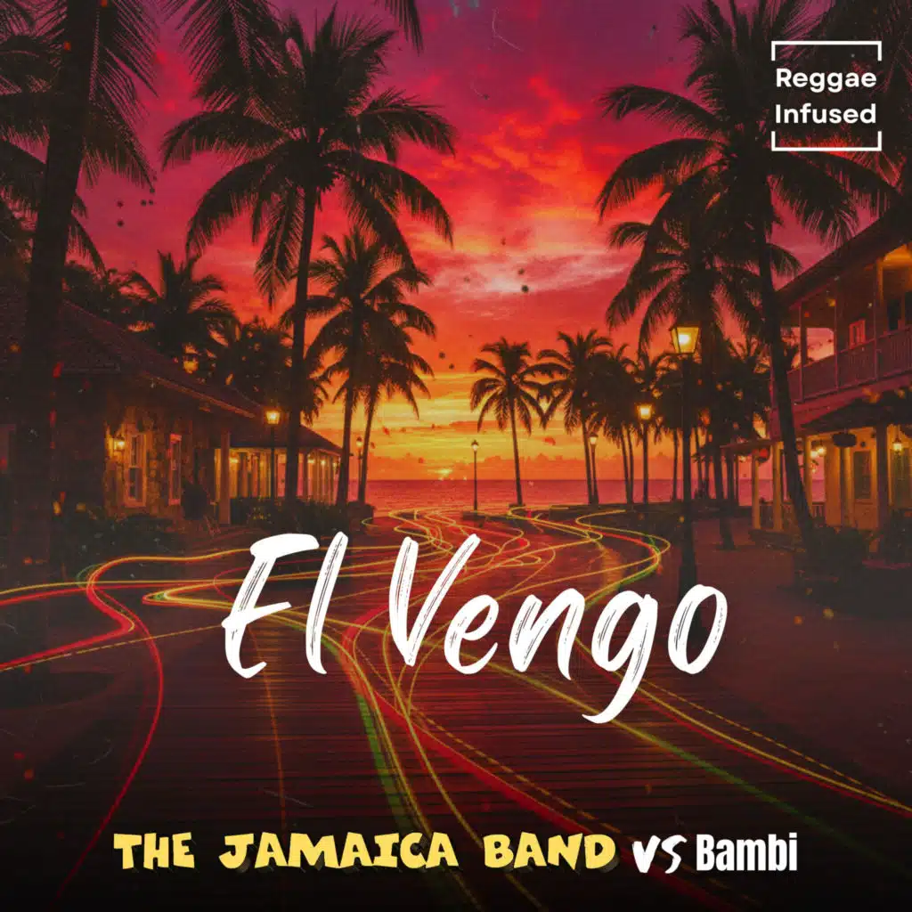 El Vengo - Reggae Infused (feat. Bambi)