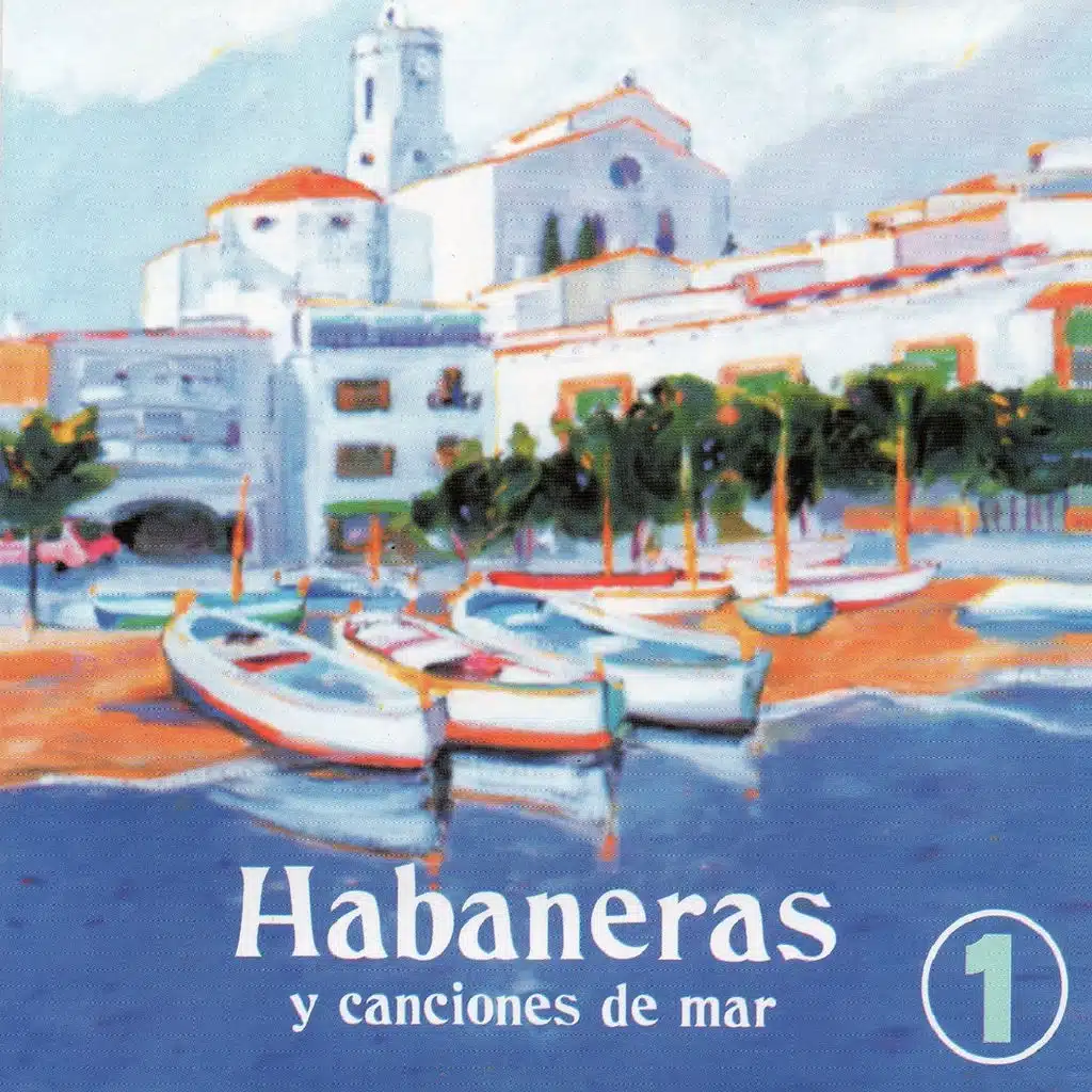 Habaneras y Canciones De Mar 1