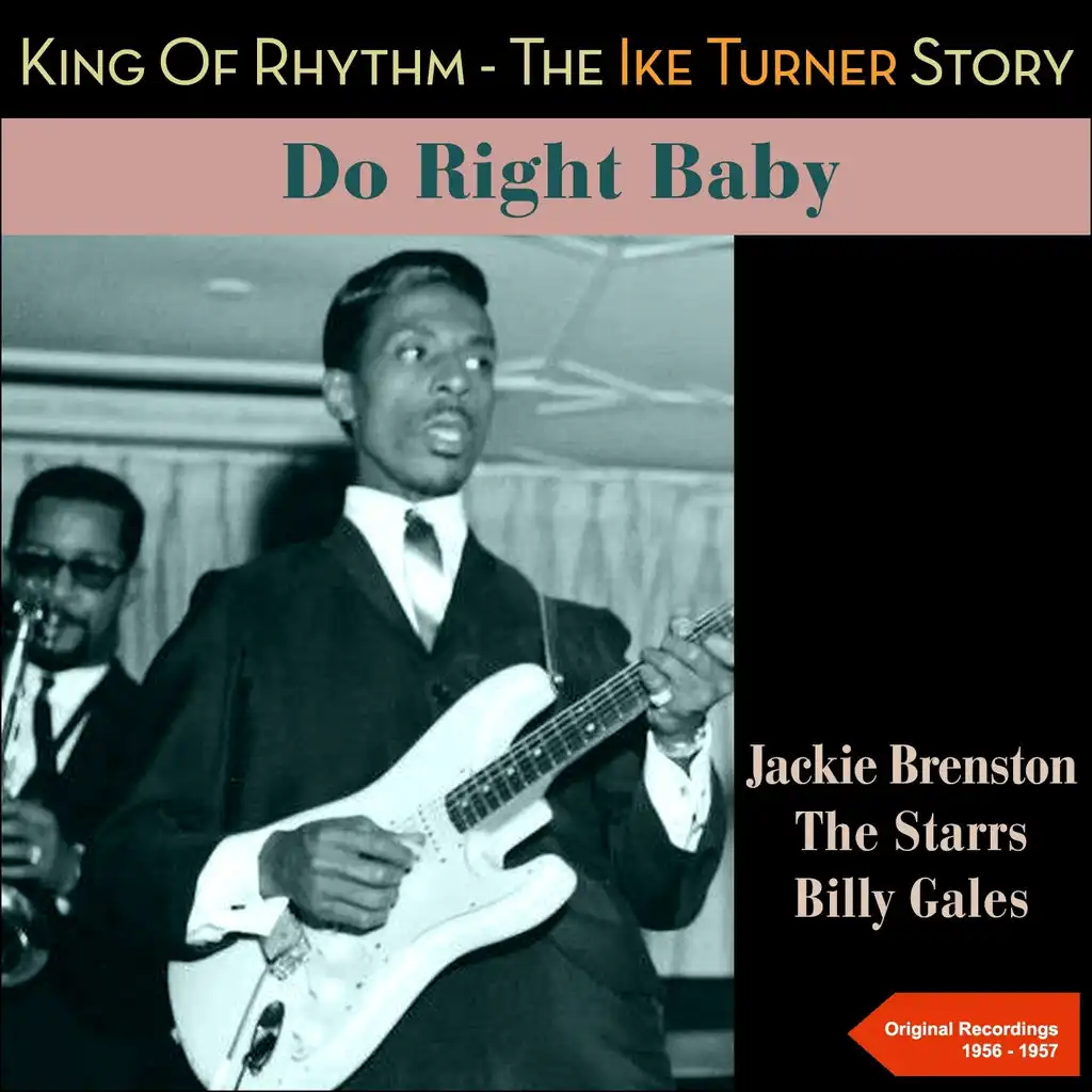 Do Right Baby (King Of Rhythm - The Ike Turner Story - Original Recordings - 1956-1957)