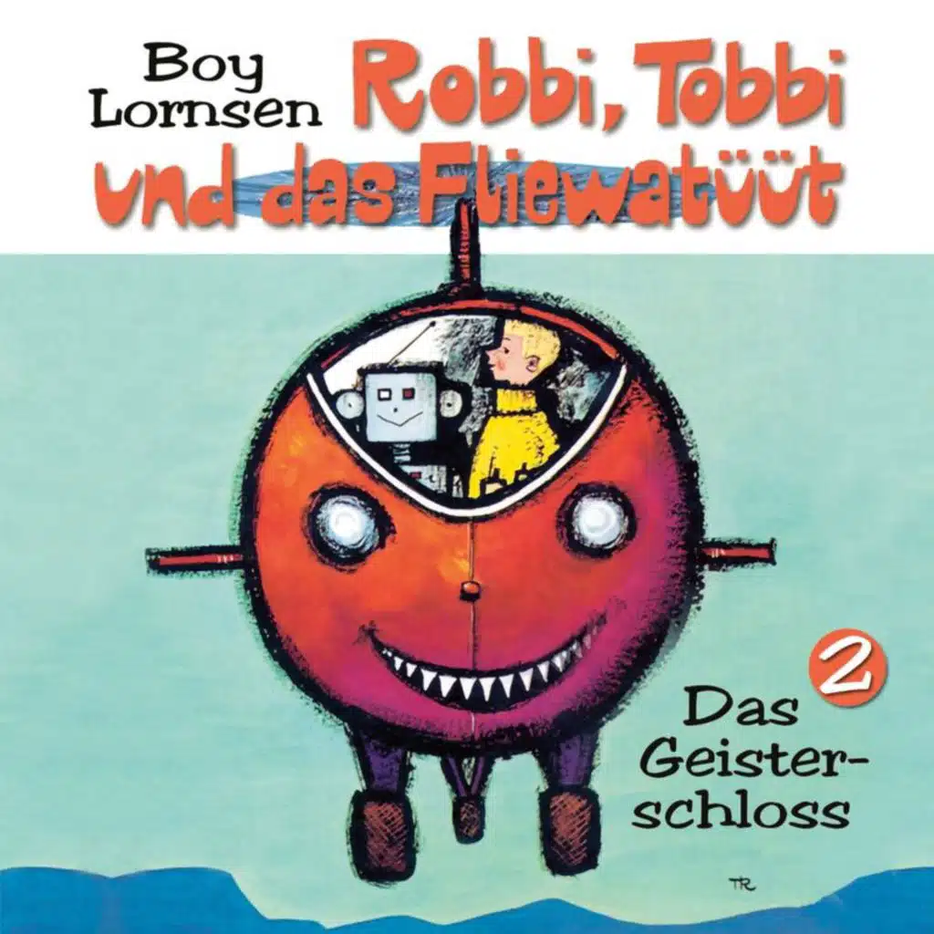 Robbi, Tobbi und das Fliewatüüt