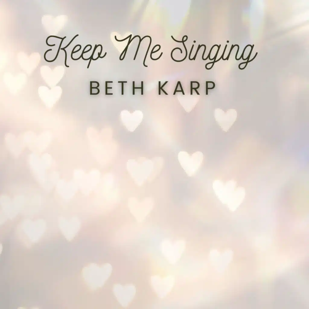 Keep Me Singing