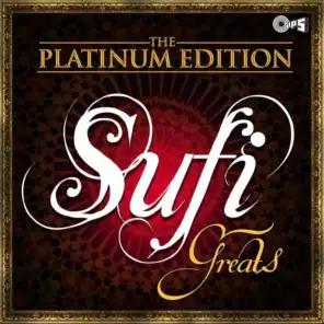 The Platinum Edition: Sufi Greats