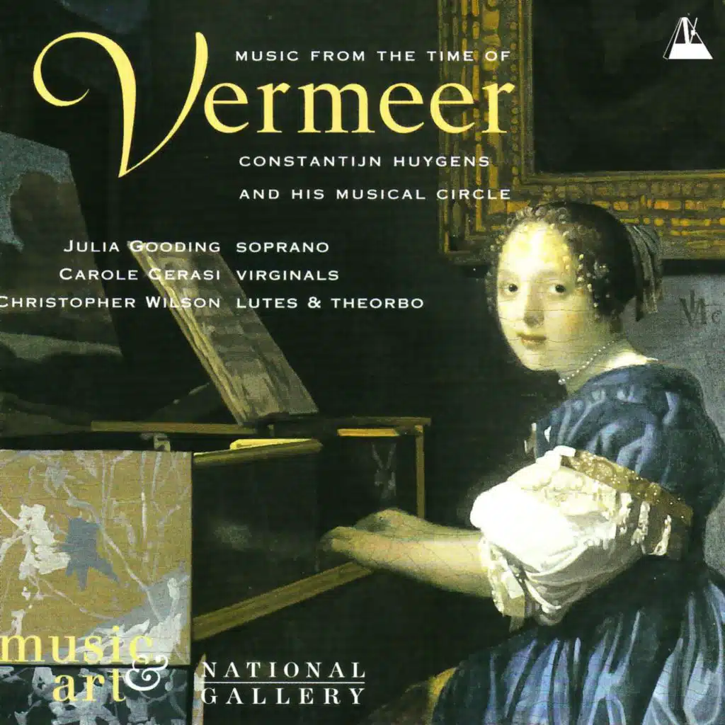 Music from the Time of Vermeer, Constantijn Huygens and his Musical Circle