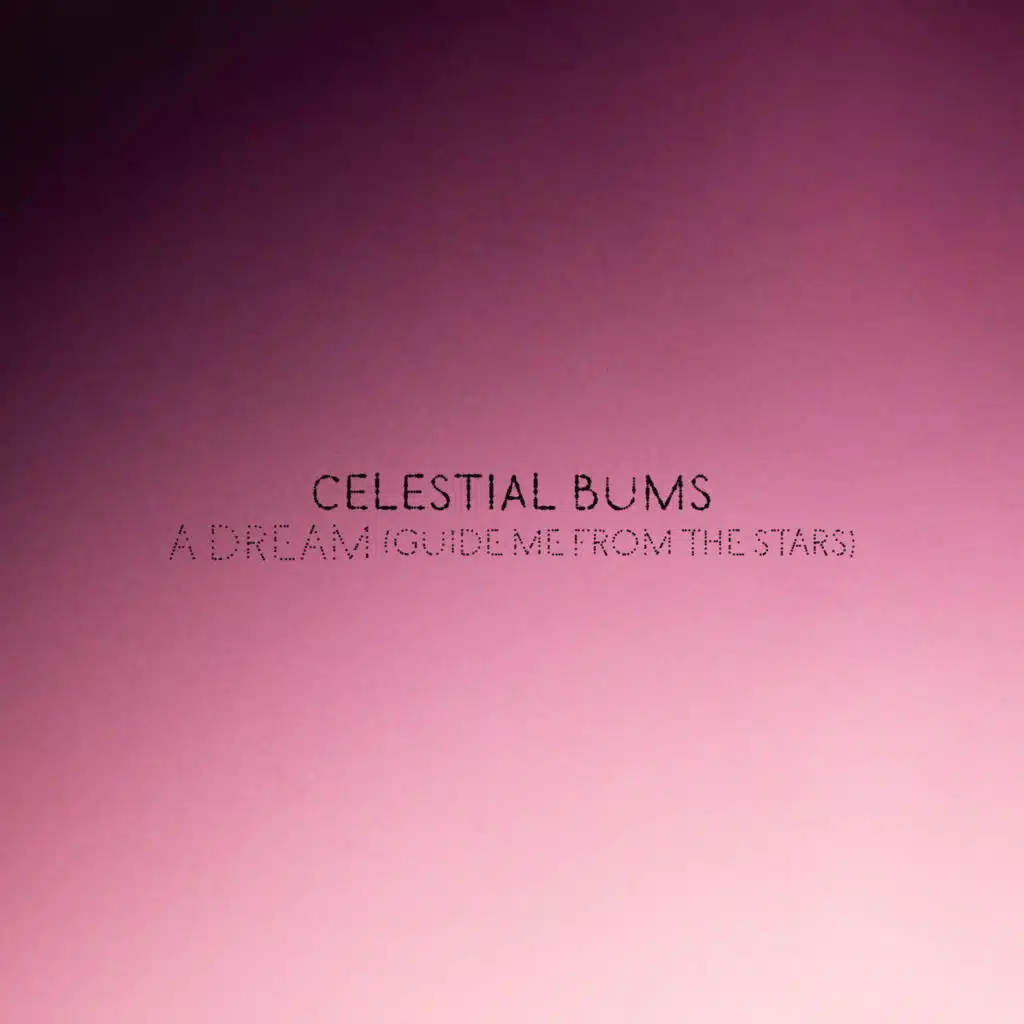 Celestial Bums