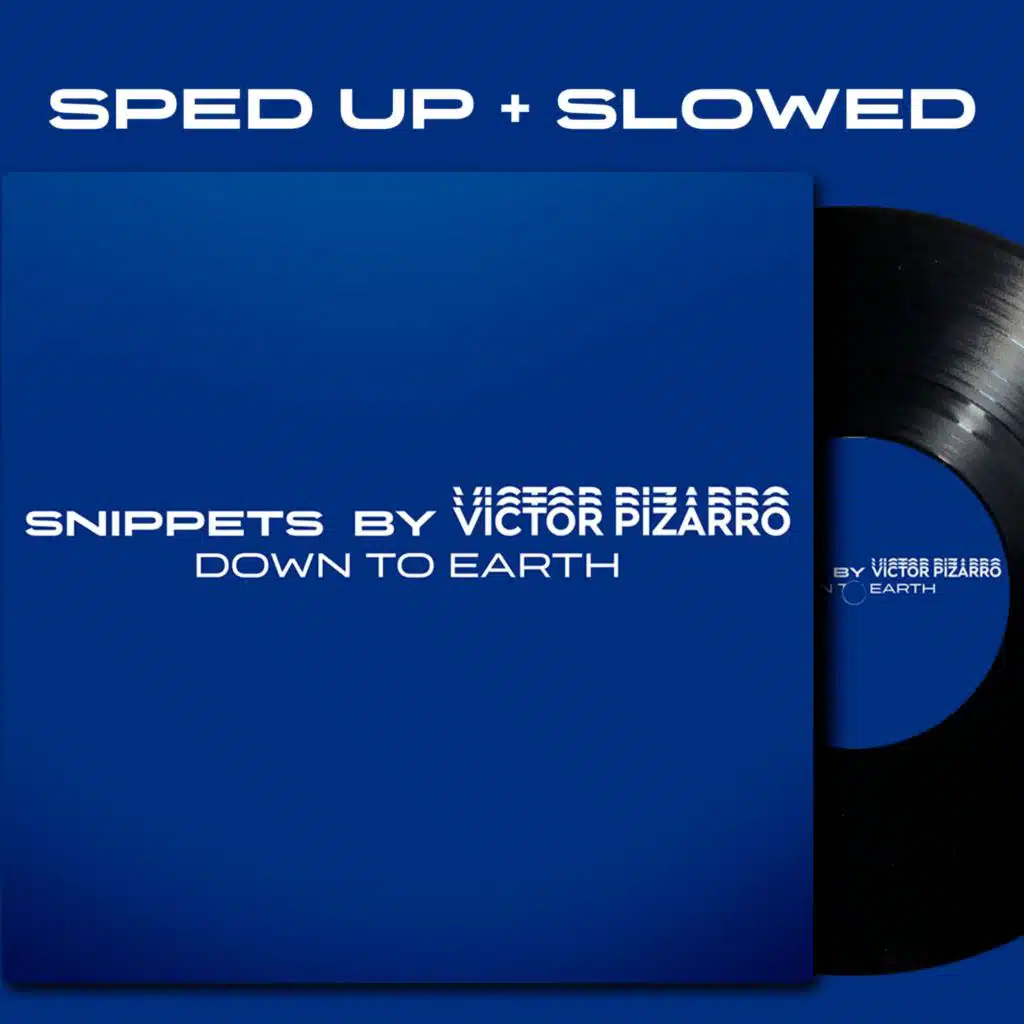 Down To Earth (sped up + slowed)