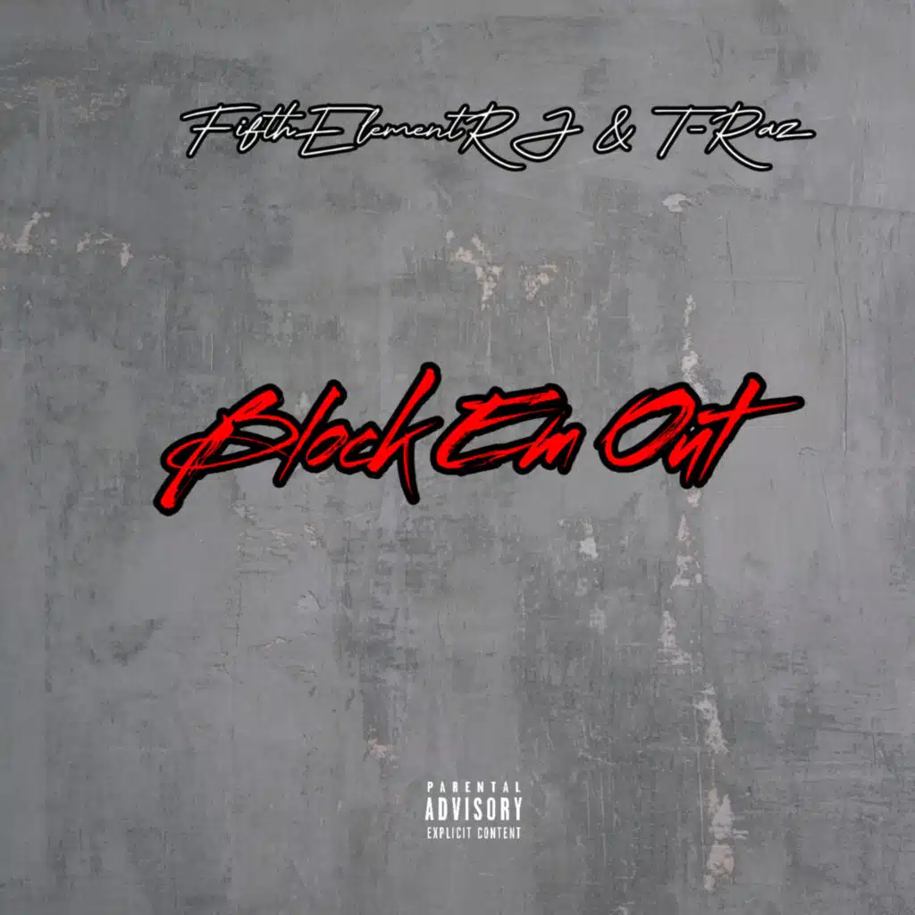 Block Em Out (feat. Armani Depaul)