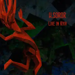 H.Soror (Live in Kyiv at Mezzanine Club)