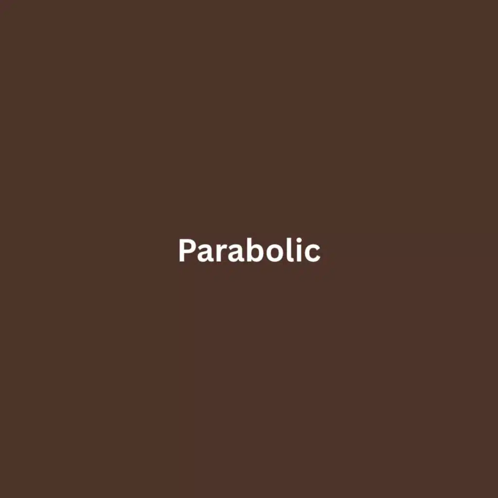 Parabolic
