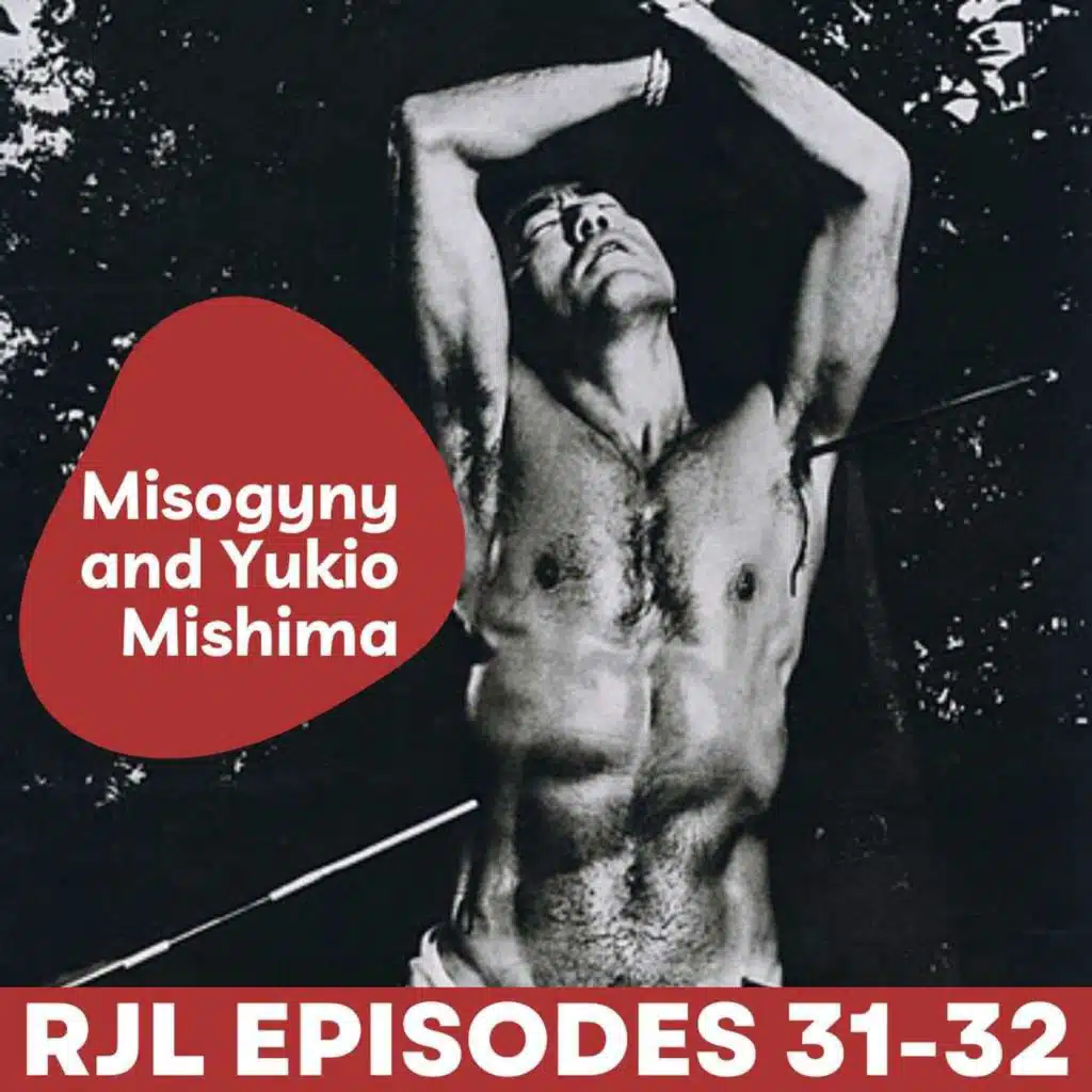 Misogyny and Yukio Mishima, Part 2