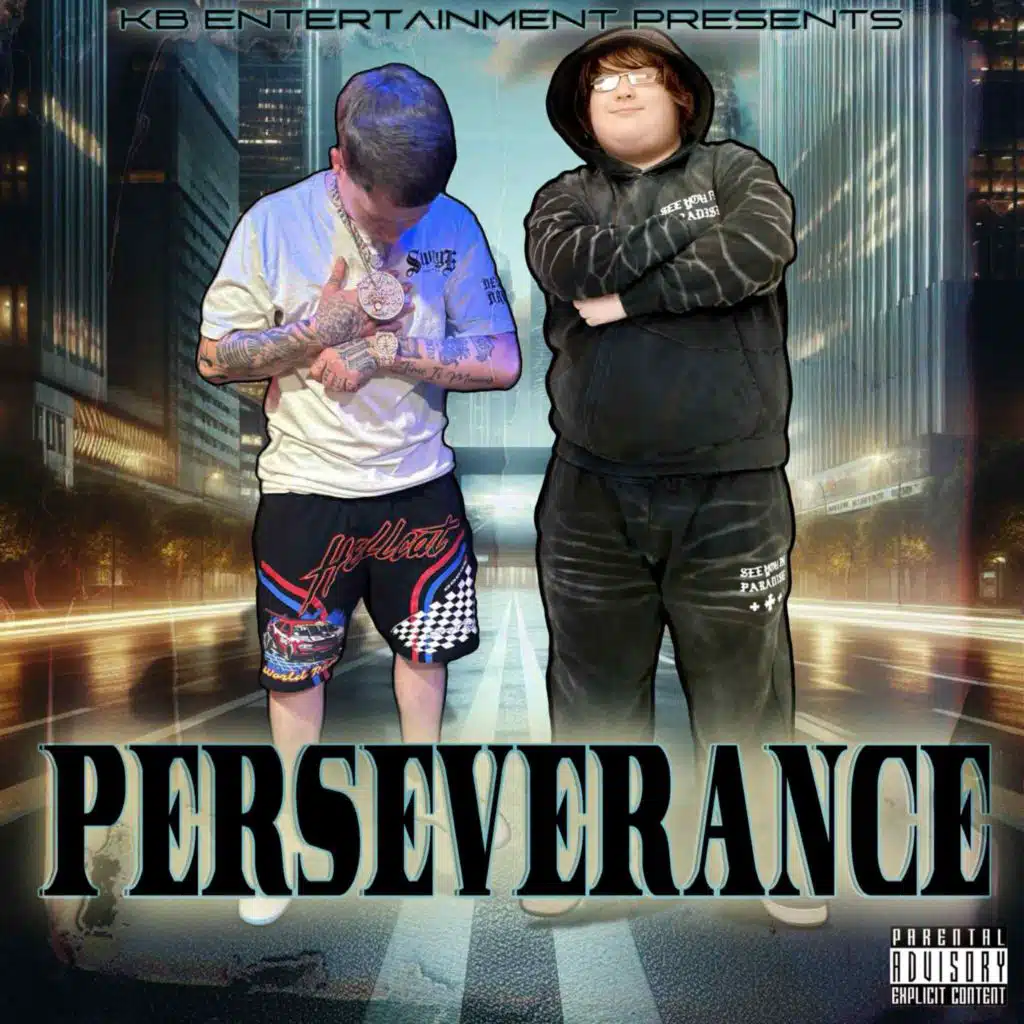 Perseverance (feat. JDSnevermissin)