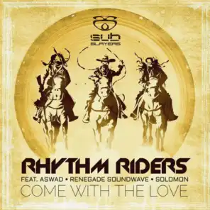 Come with the Love (feat. Aswad, Renegade Soundwave & Solomon)