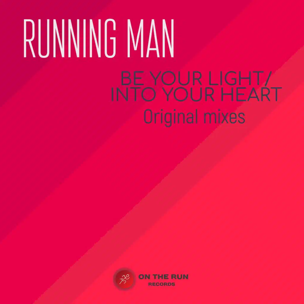Be your light/Into your heart