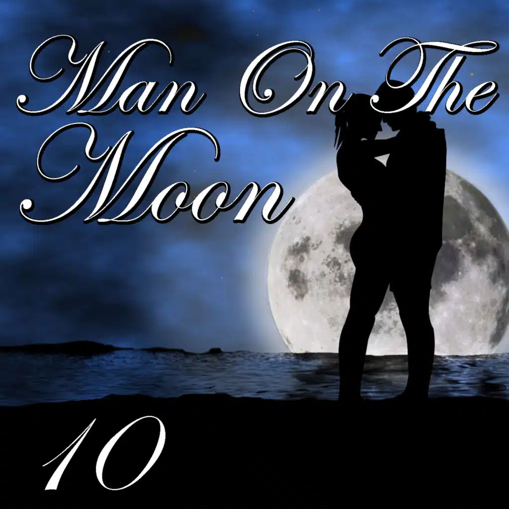 Man On The Moon, Vol. 10