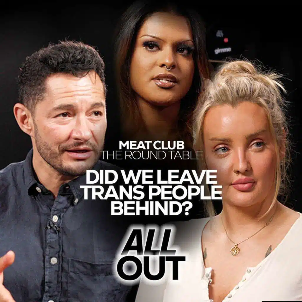 MEAT CLUB: Have we turned our backs on trans people? The uncomfortable questions | Round Table