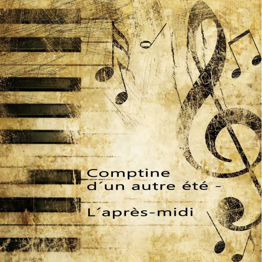 Comptine D'un Autre Été – L'après-Midi