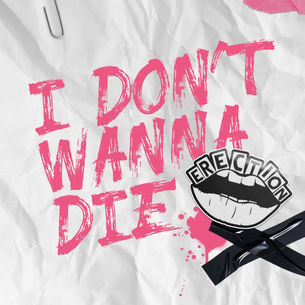 I Don't Wanna Die