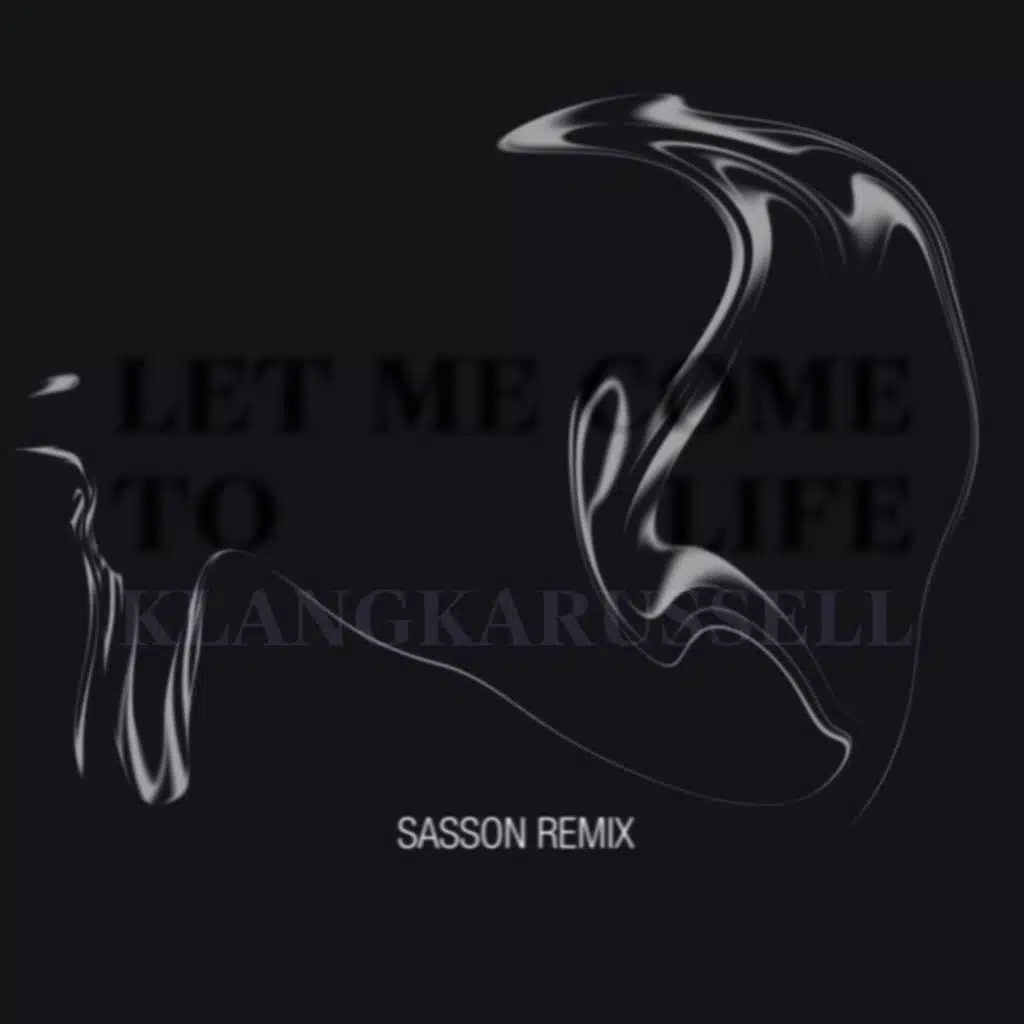 Let Me Come To Life (Sasson Remix) [feat. Sasson (FR)]