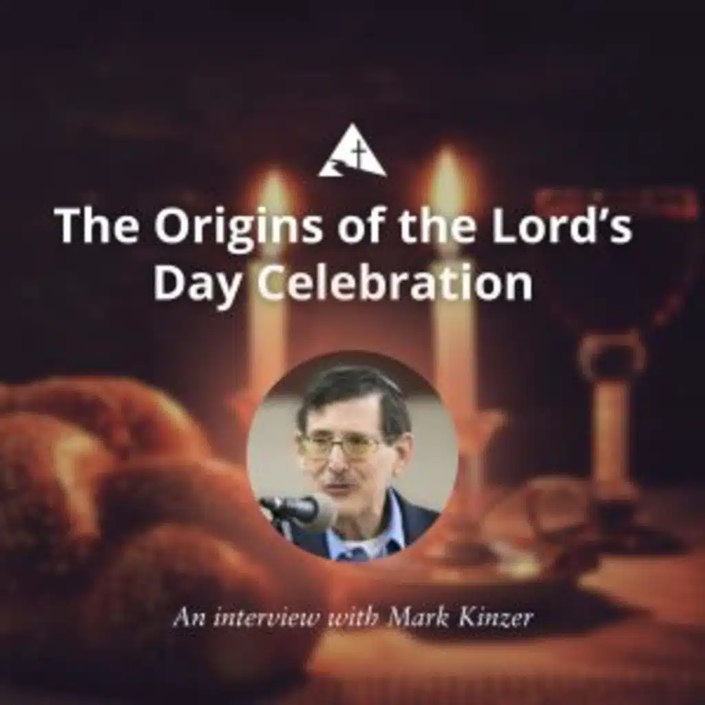The Origins of the Lord’s Day Celebration