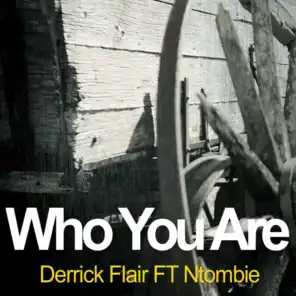 Who You Are (feat. Ntombie)