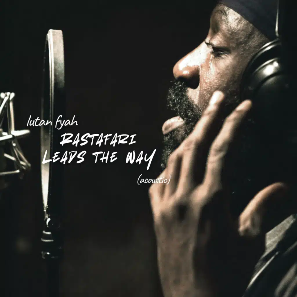 Rastafari Leads the Way (Acoustic)