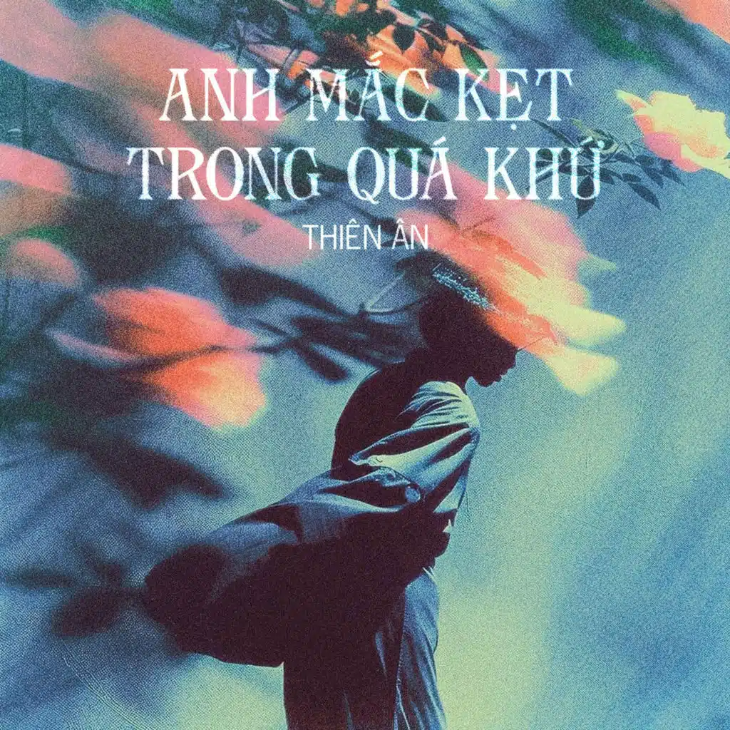 Anh Mắc Kẹt Trong Quá Khứ (Sped Up)
