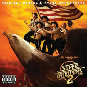 Super Troopers 2 (Original Motion Picture Soundtrack)