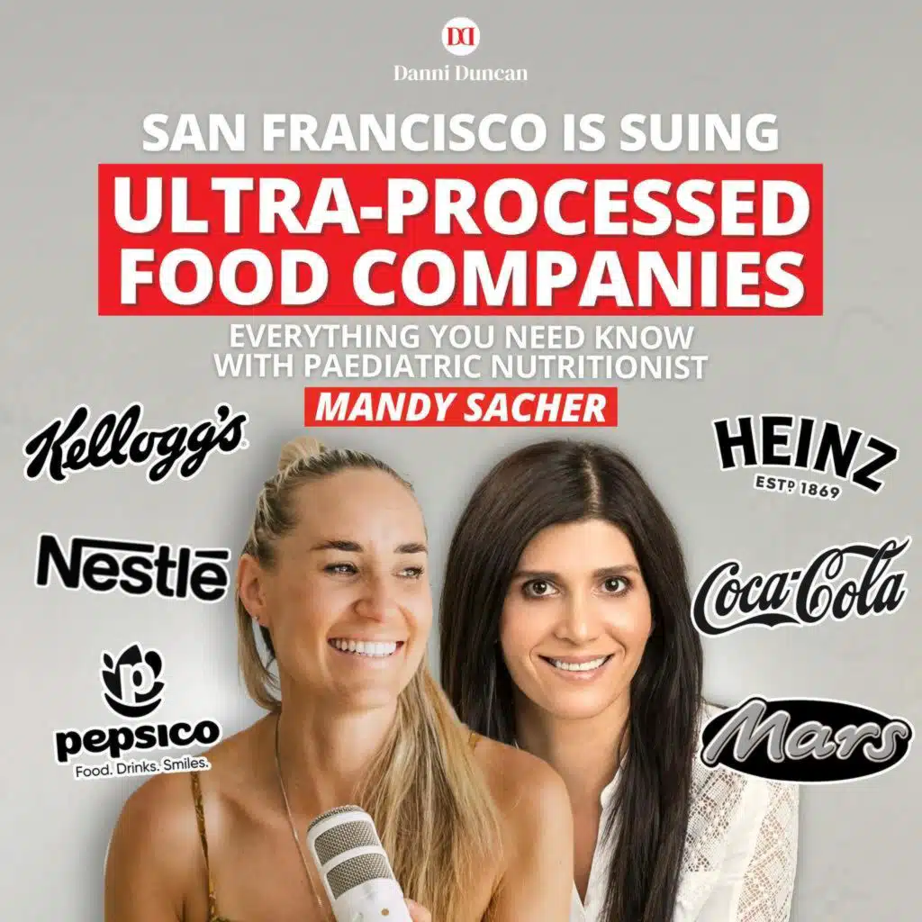 San Francisco is SUING Ultra Processed Food Companies - Everything You Need Know with Paediatric Nutritionist, Mandy Sacher