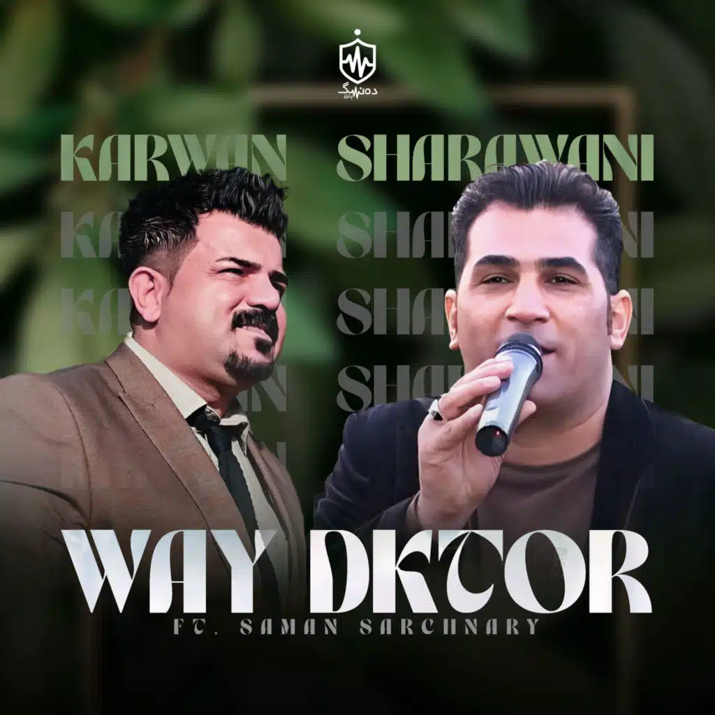Way Dktor (feat. Saman Sarchnary)