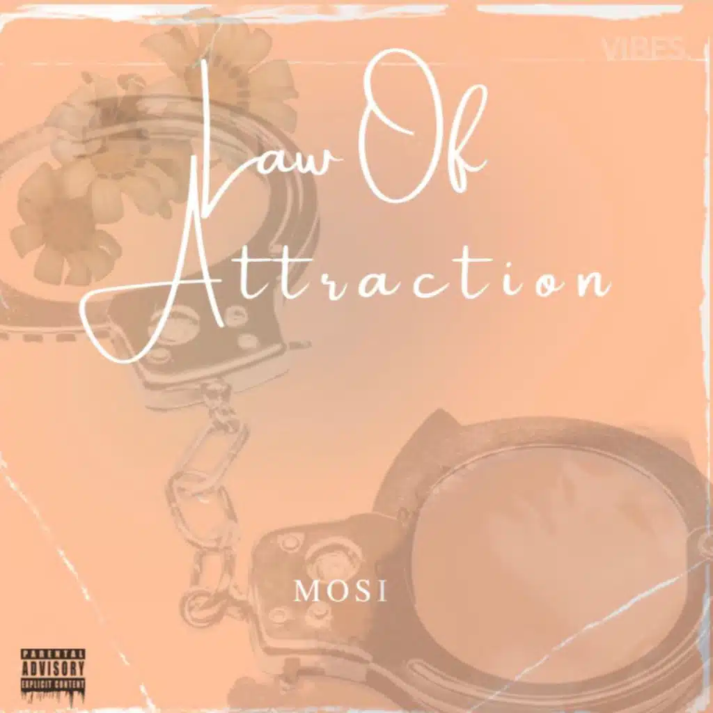 Law Of Attraction (feat. MOSI)
