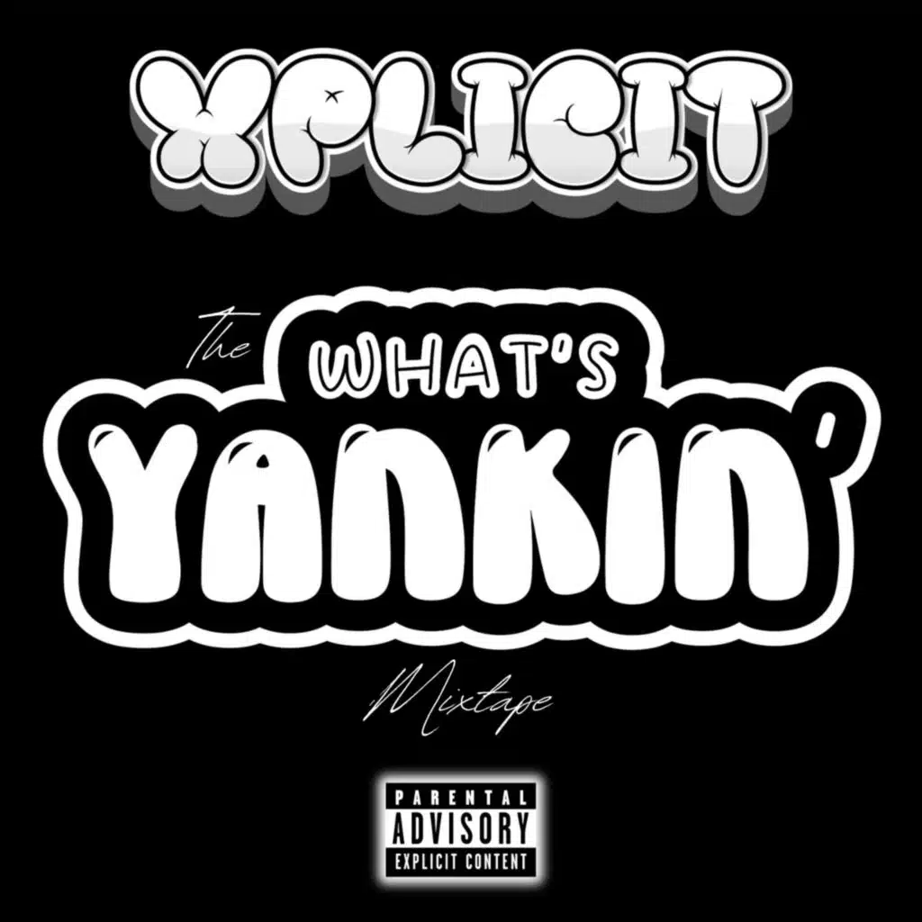 The What’s Yankin’ Mixtape