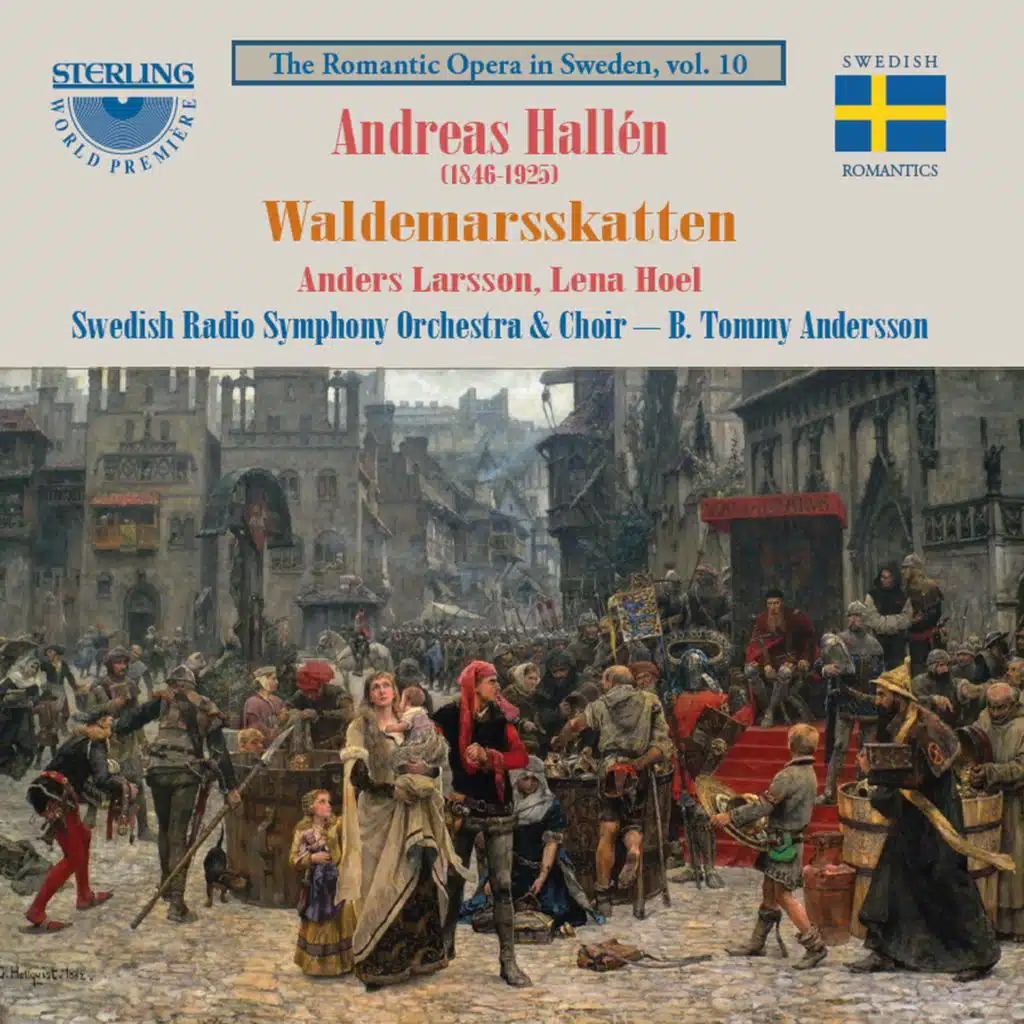 Andreas Hallén: Waldemarsskatten (feat. Swedish Radio Choir & B. Tommy Andersson)