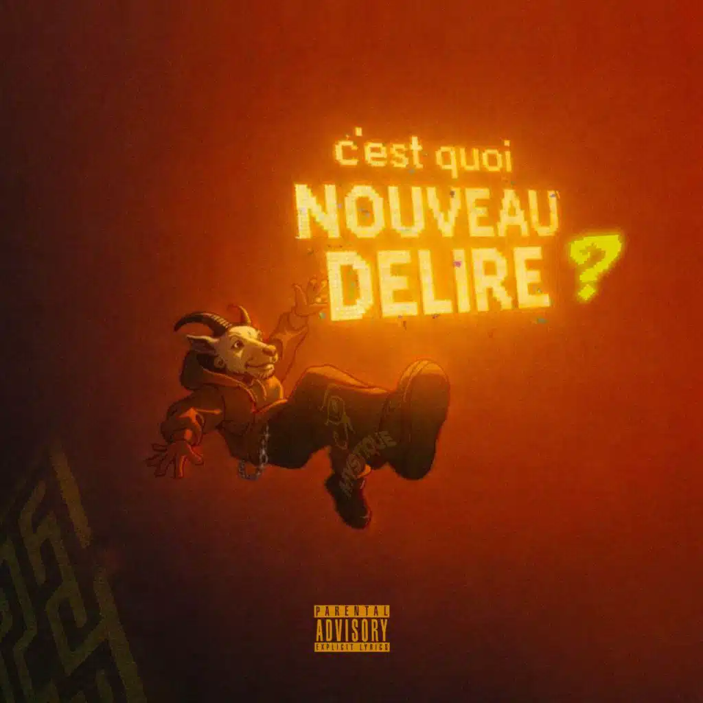 C'est Quoi Nouveau Délire?