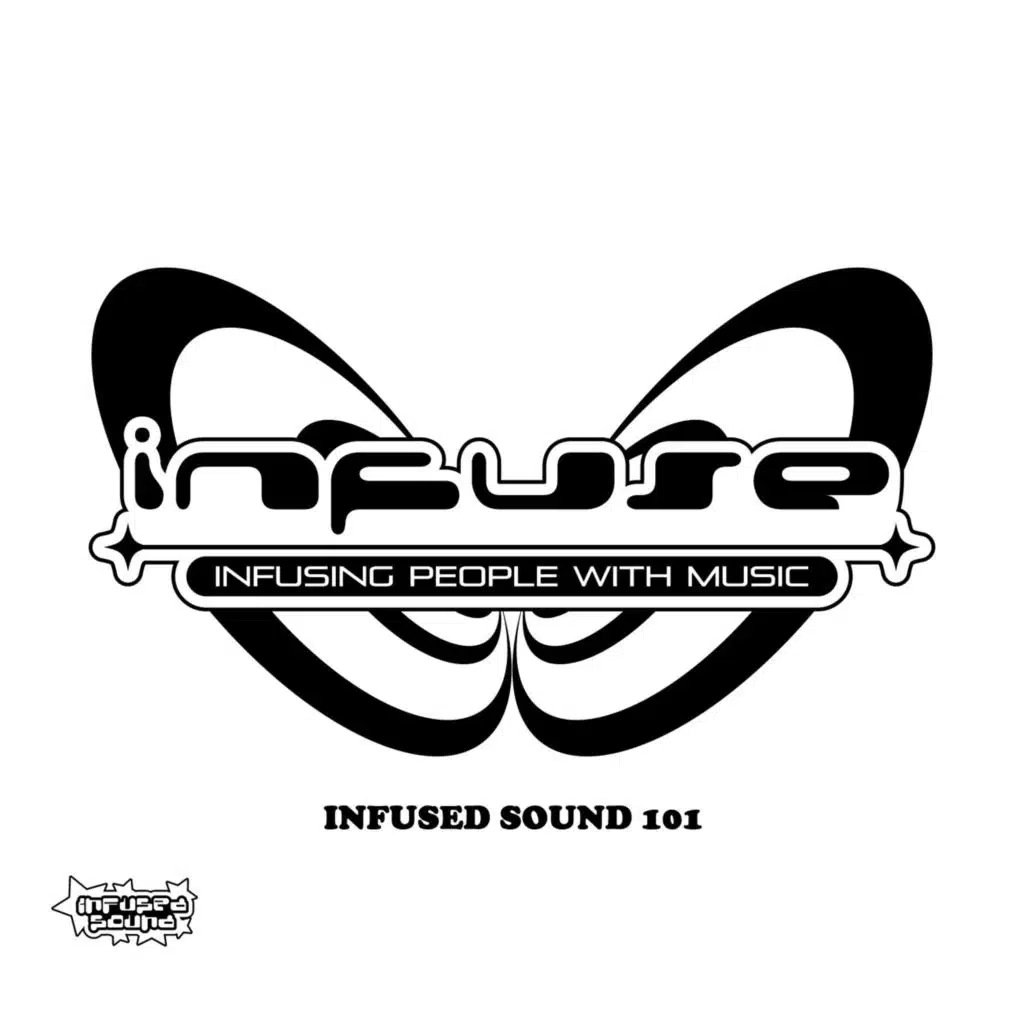 Infused Sound 101