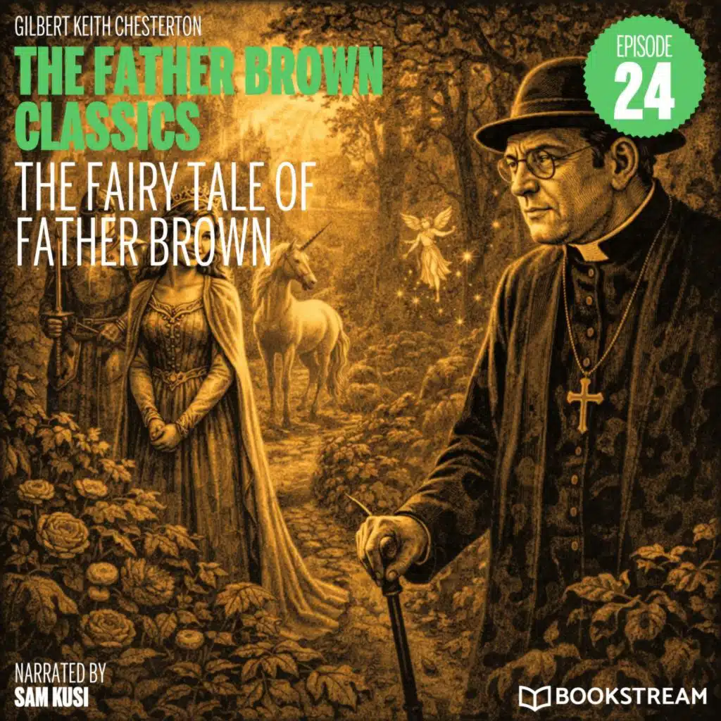 The Fairy Tale of Father Brown (The Father Brown Classics, Episode 24)