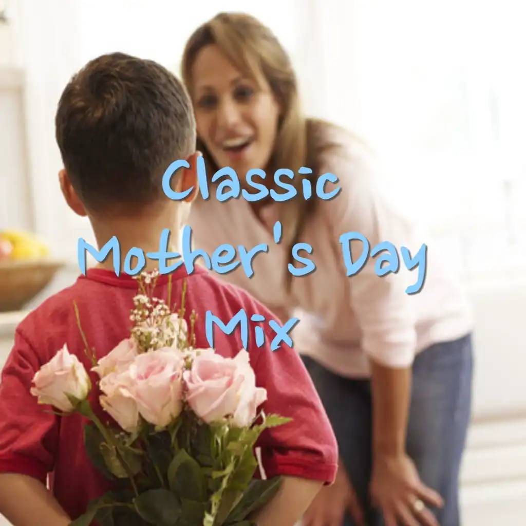 Classic Mother's Day Mix