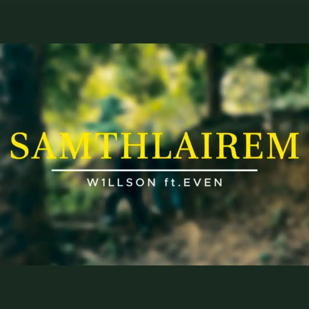 SAMTHLAIREM (feat. EVEN)