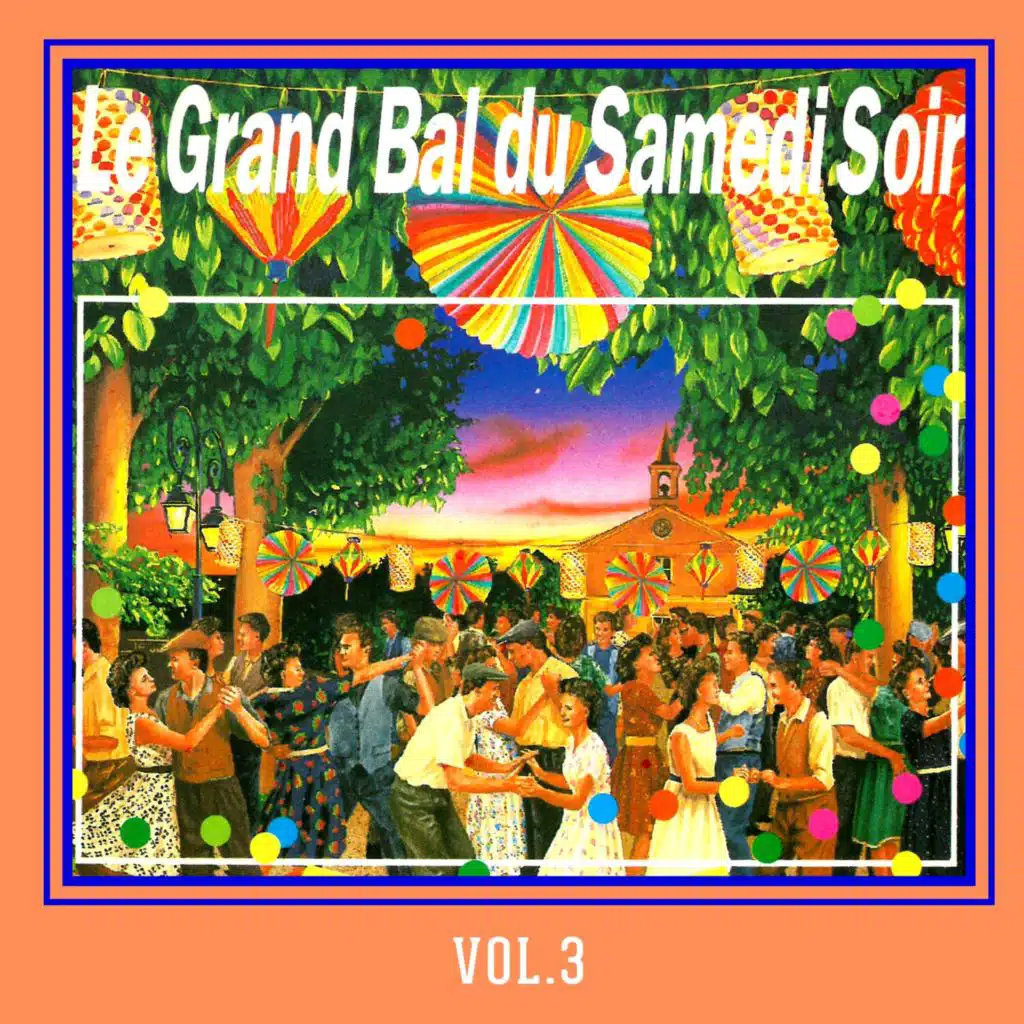 Le grand bal du samedi soir, Vol. 3