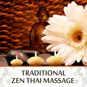 Traditional Zen Thai Massage: Bansuri Flute Music for Reiki, Spa, Meditation, Soothe Your Soul, Deep Relaxation & Eliminate Muscle Tension