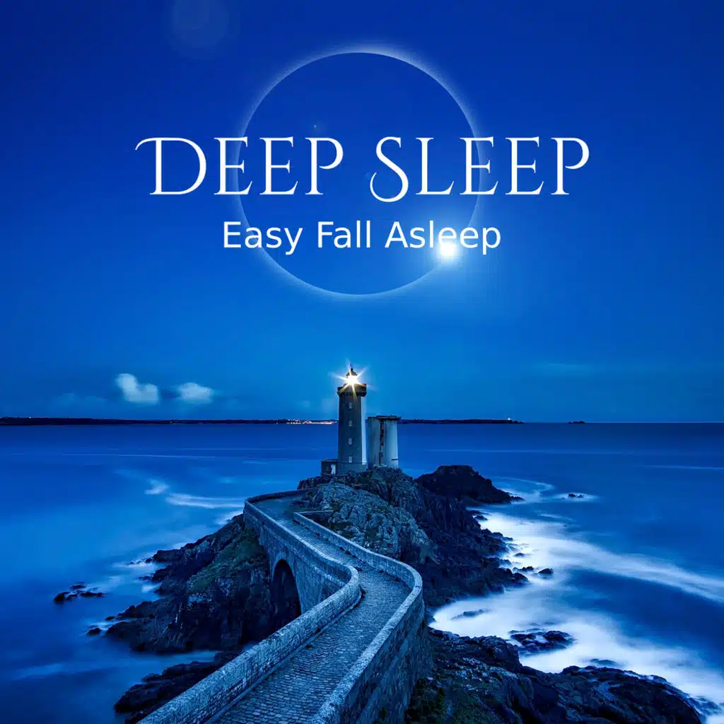 Deep Sleep: Easy Fall Asleep, Insomnia Sleep Disorder Cure ,Healing Sounds for Dreaming