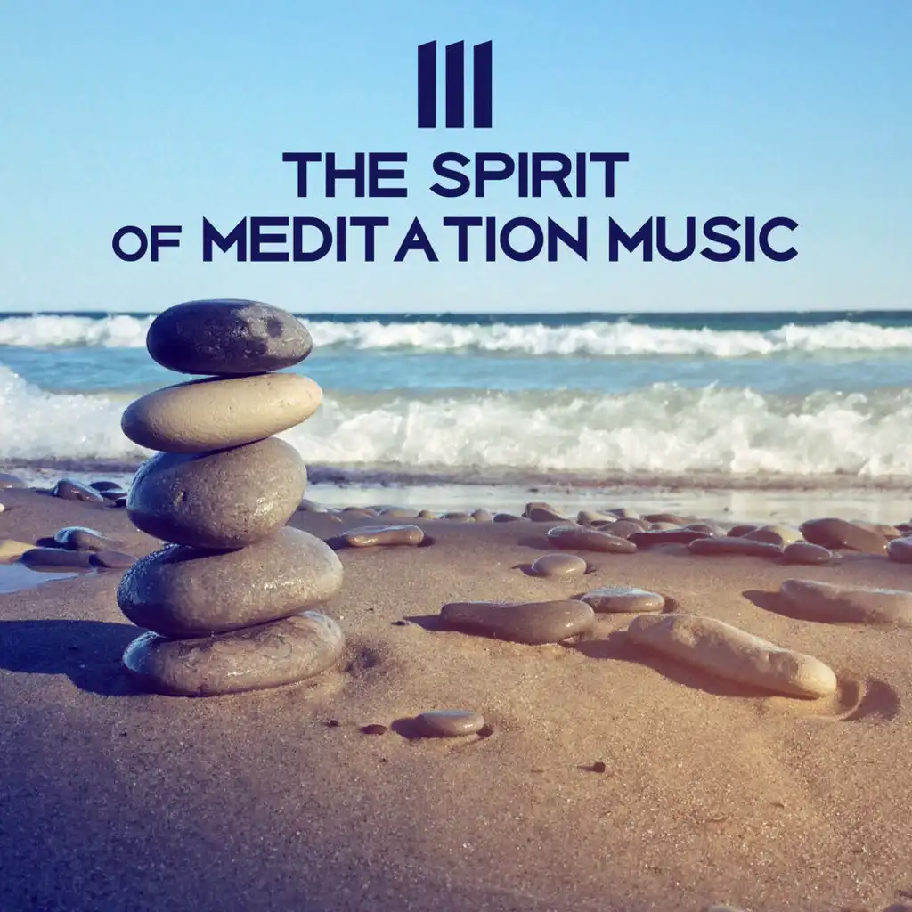 The Spirit of Meditation Music