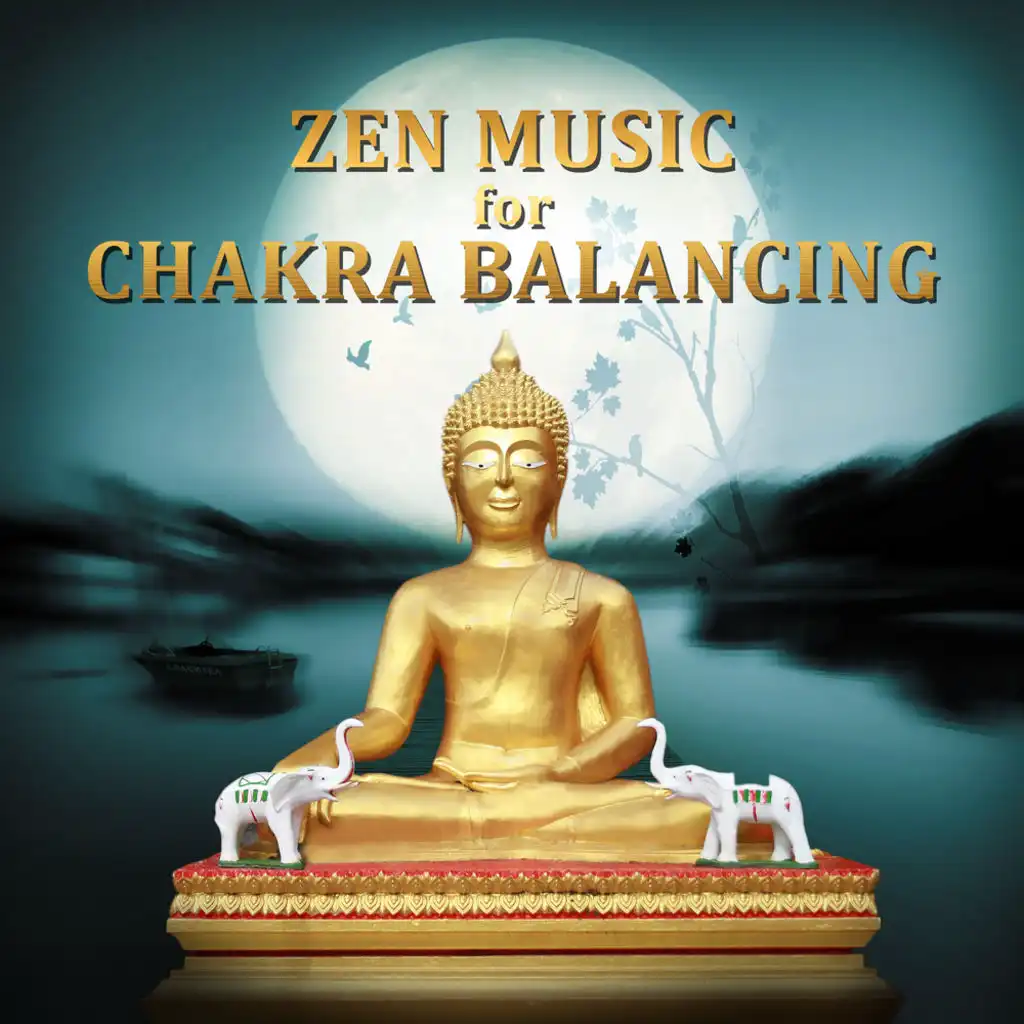 Zen Music for Chakra Balancing, Anxiety and Stress Free, Relax Therapy Music