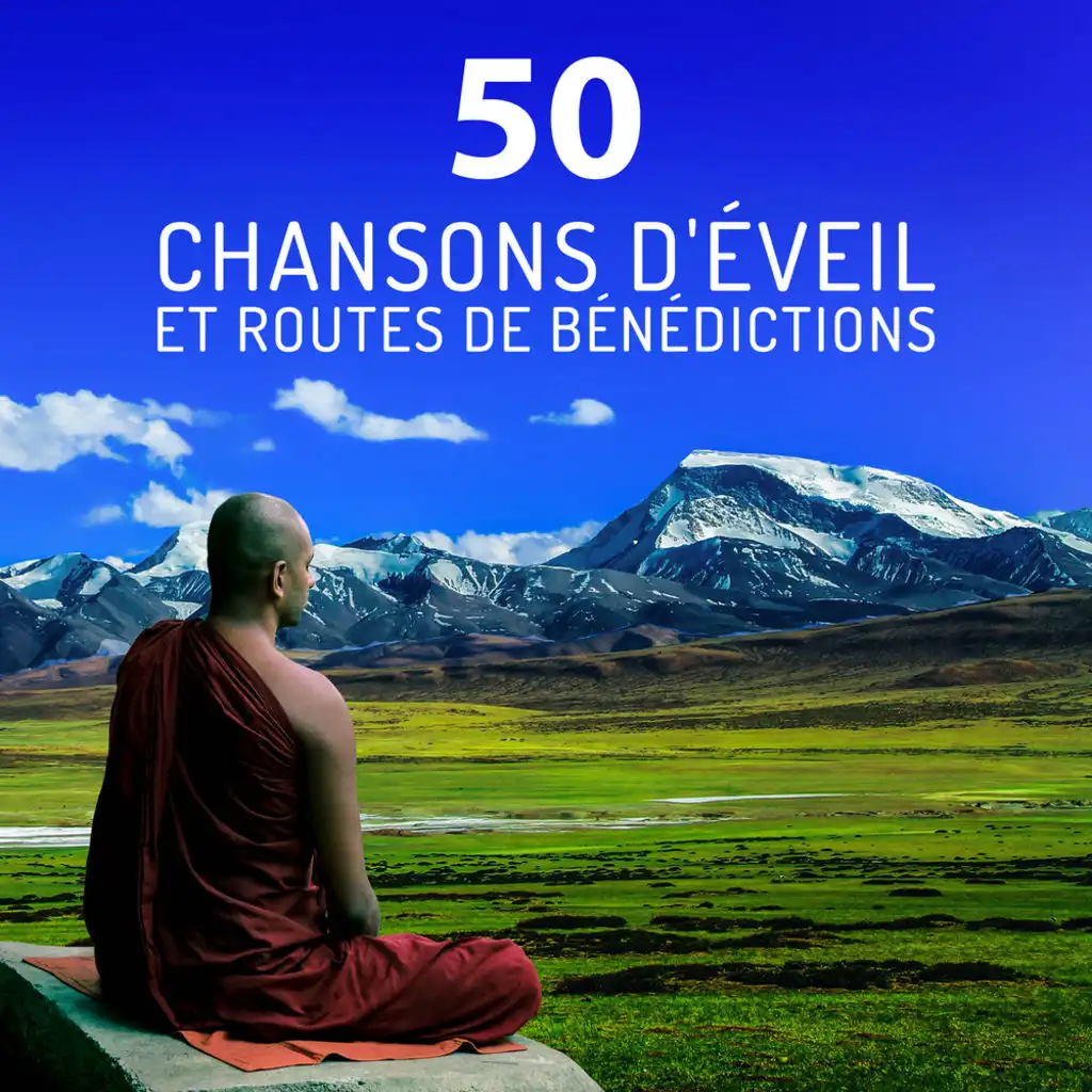 50 Chansons d'éveil et routes de bénédictions - Méditation musique, Douce ambiance de la nature, Détente et bien-être, Guérison spirituelle et l'esprit libre