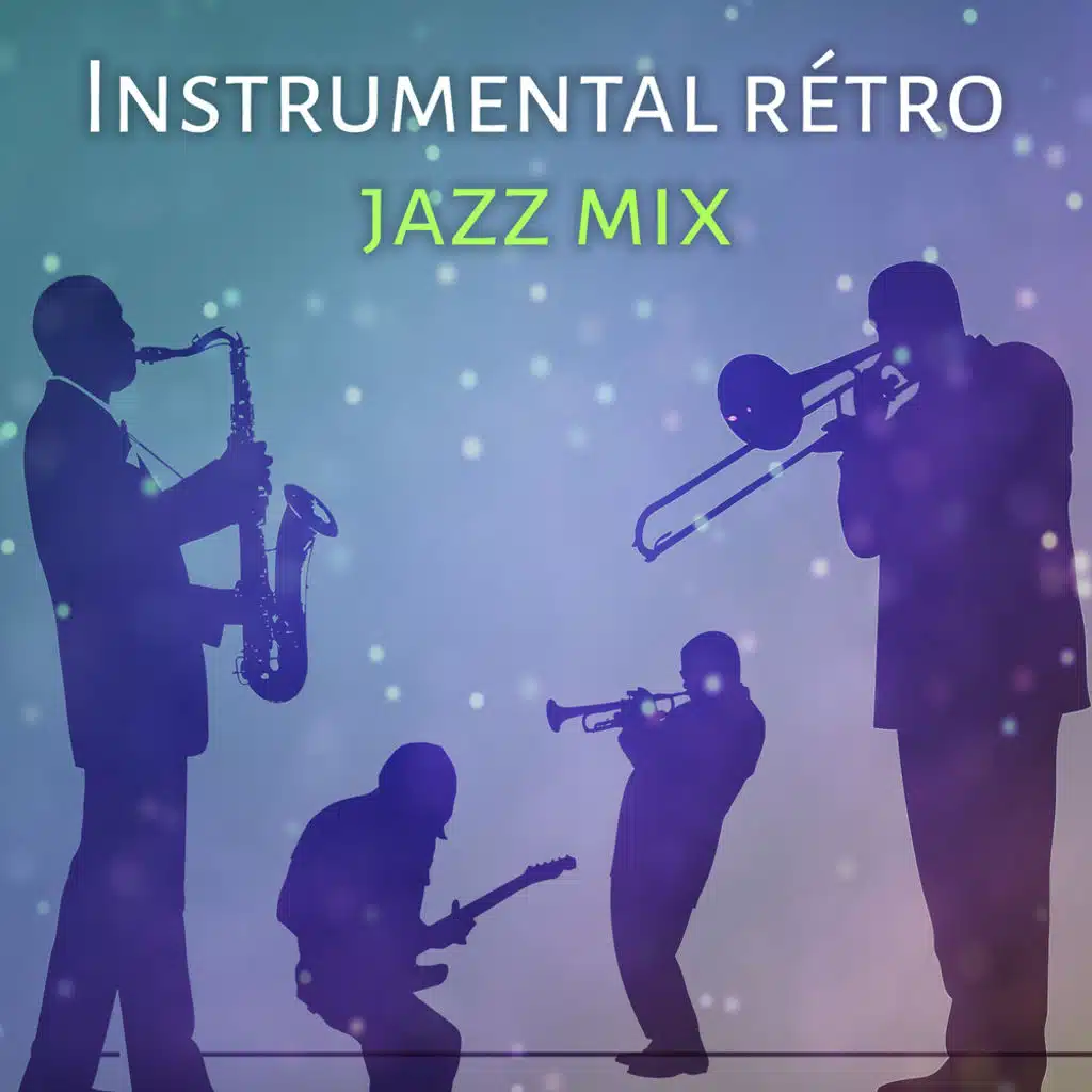 Instrumental rétro jazz mix - La musique lounge, Club de smooth jazz, Café musique sensuelle et romantique