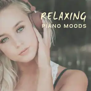 Relaxing Piano Moods - Smooth Piano Bar, Cafe Lounge Jazz Music and Timeless Songs for Well Being