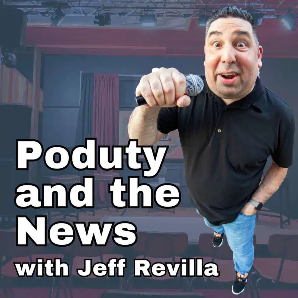 Poduty and the Podcast News!